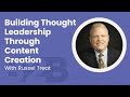 Building Thought Leadership through Content Creation