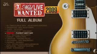 A Mild Live Wanted 2009 (Full Album)
