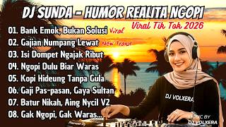 Download lagu BANK EMOK JADI VIRAL TIK TOK.V2 💸🤣 | DJ Sunda Viral Remix – Realita Ngopi Paling Ngena!