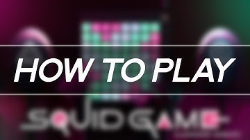 How to Play: SQUID GAME (Launchpad Mashup)
