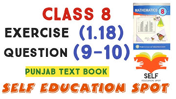 Class 8th Maths Unit 1 Exercise 1.18 Question 9,10 || Ex 1.18 Class 8 - Q9,Q10 || SNC