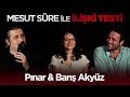 Mesut Süre İle İlişki Testi | #49 Pınar & Barış Akyüz