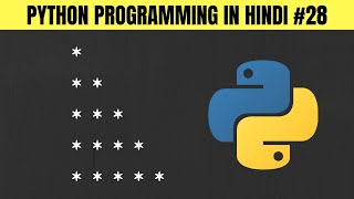 Star Pattern Program in Python Using While and For Loop in Hindi - Tutorial #28 Pattern Program Using For While And For Loop In Python Python Tutorial 13 Hindi With Notes