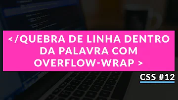 Como fazer quebra de linha no CSS?