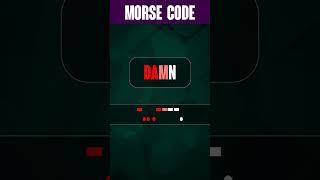 DAMN in Morse Code #shorts 📢