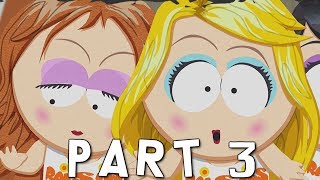 SOUTH PARK THE FRACTURED BUT WHOLE Walkthrough Gameplay Part 3 - Raisin Girls (PS4 Pro)