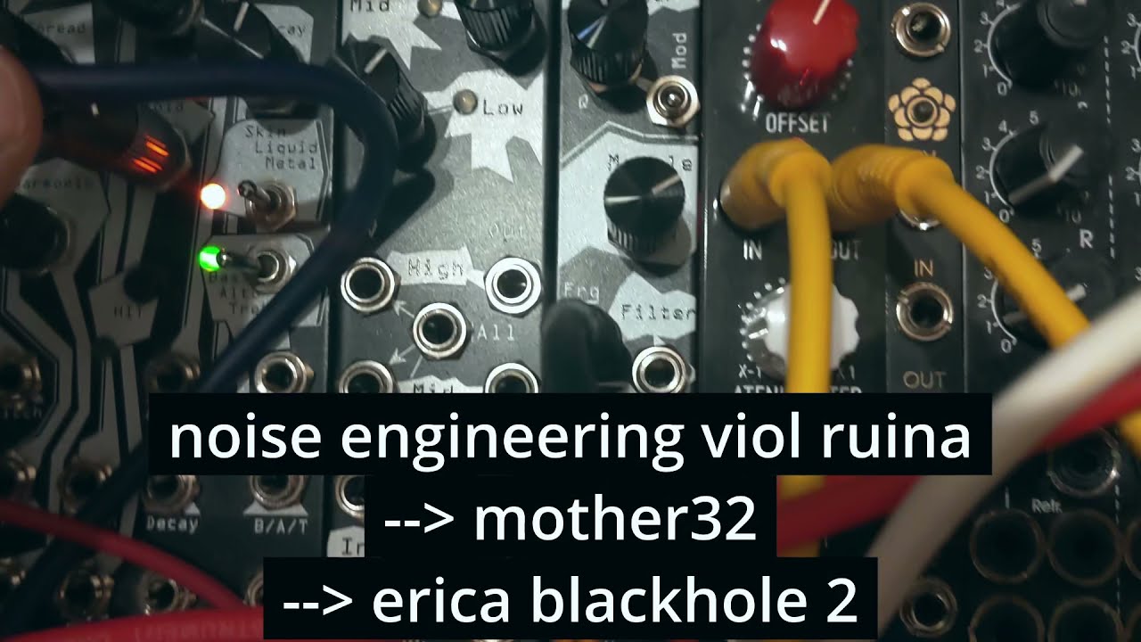 my new VIOL RUINA and Mother 32 - YouTube