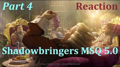 Final Fantasy 14 (FFXIV): Shadowbringers MSQ 5.0 Story Highlights - Reaction (Pt. 4)