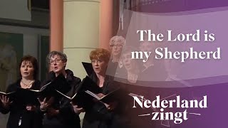 Video thumbnail of "Nederland Zingt: The Lord is my Shepherd"