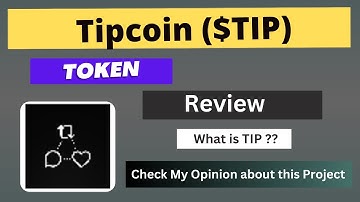 What is Tipcoin (TIP) Coin | Review About TIP Token