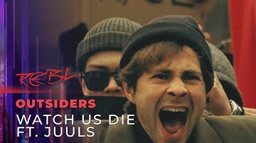 Outsiders - Watch Us Die ft. Juuls