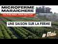 Une saison sur une microferme marachre mai  sylvain couderc les jardins de la valette