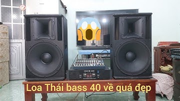 (đã bán)loa Thái Lan bass 40 về quá đẹp đt 0986086544