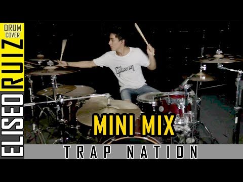 Trap Nation Mini Mix - Drum Cover