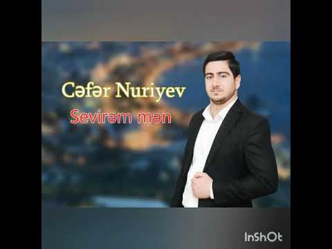 Cefer Nuriyev Sevirem men 2019