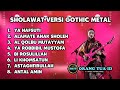 SHOLAWAT VERSI GOTHIC METAL