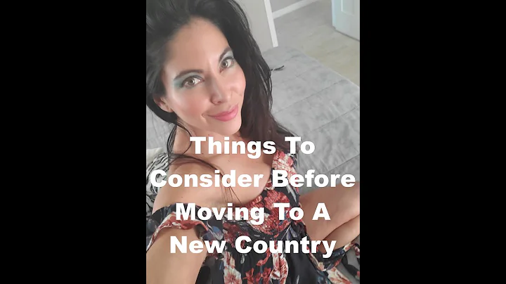 Things to Consider Before Moving To A New Country