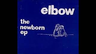 Elbow - Bitten by the Tailfly (Newborn EP)