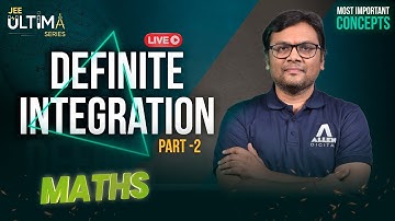 Definite Integration (Part-2) | Most Important Concept for JEE Main 2024 | Maths | JEE Ultima Series