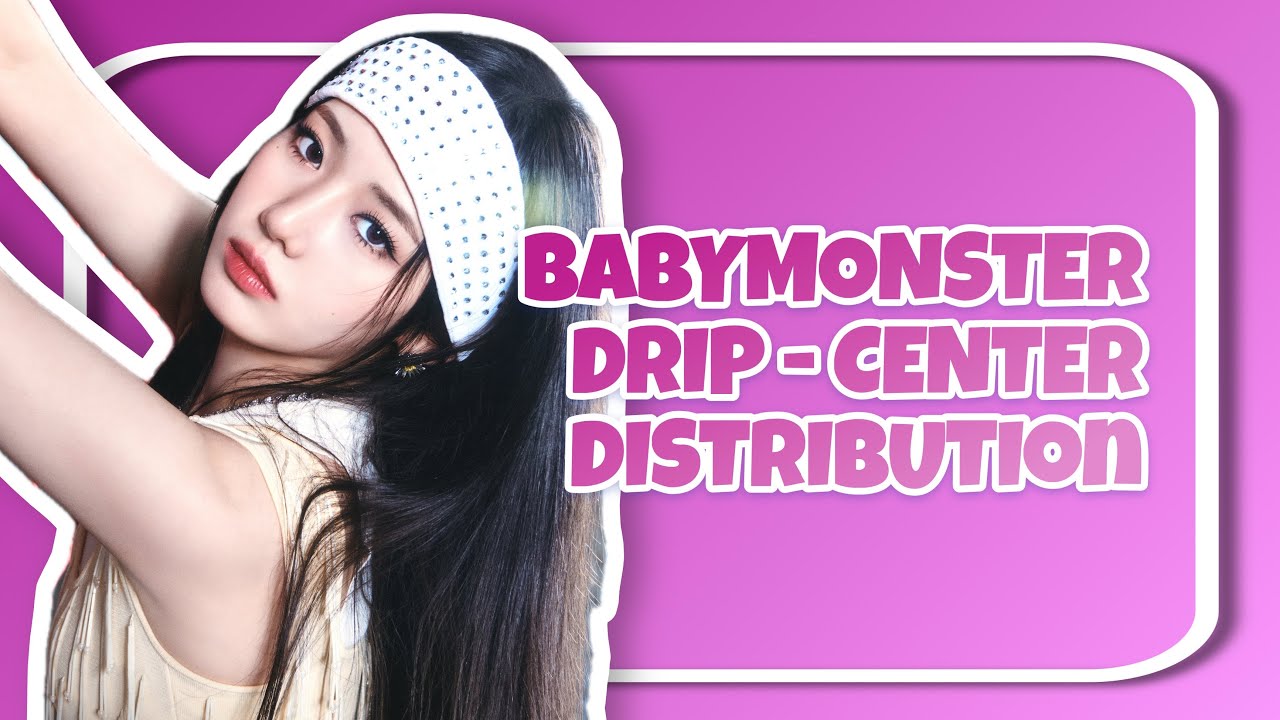 BABYMONSTER - DRIP - CENTER DISTRIBUTION