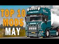 TOP 10 ETS2 MODS - MAY 2023 | Euro Truck Simulator 2 Mods