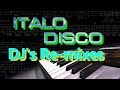 Italo Disco - DJ's Re-Mixes Vers.