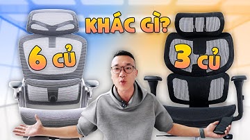 Ghế công thái học 3 củ và 6 củ: khác biệt ở đâu, mua cái nào hợp lí hơn?