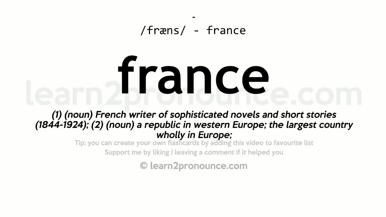 Pronunciation of France Definition of France YouTube