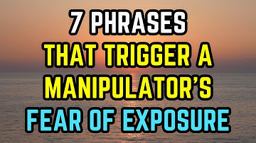 7 Phrases That Trigger a Manipulator’s Fear of Exposure
