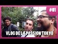 Vlog de la Passion Tokyo - Premiers jours #1