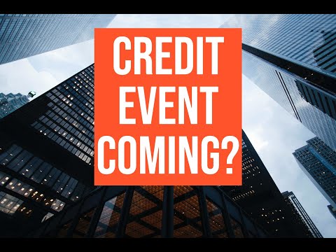 Credit Event Coming