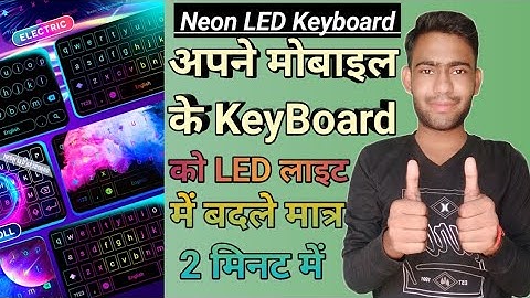 Neon LED Keyboard kaise Lagaye || Mobile Ka Keyboard Kaise Change Kare || Neon Led Keyboard