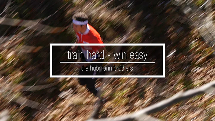 Train Hard Win Easy - The Hubmann Brothers