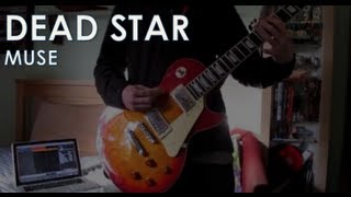 Muse - Dead Star: Guitar Cover