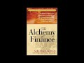 The Alchemy of Finance by George Soros (Audiobook Full)