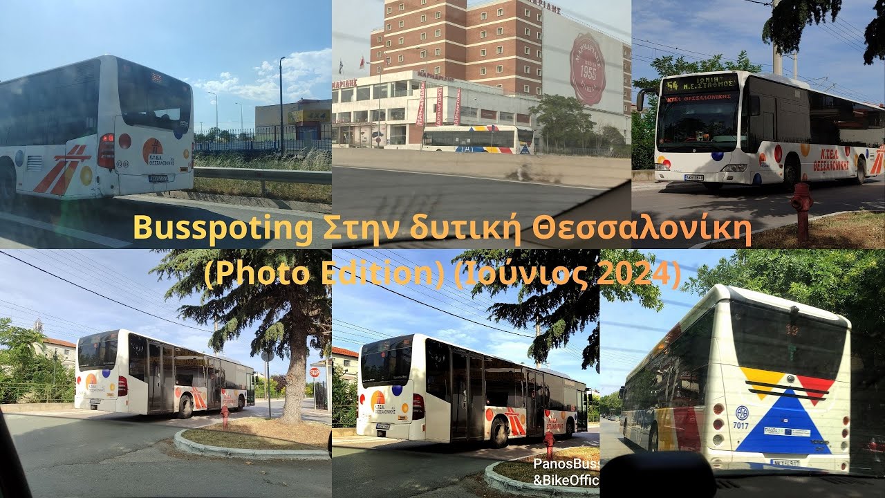 Busspoting Στην δυτική Θεσσαλονίκη (Photo Edition) (Ιούνιος 2024)