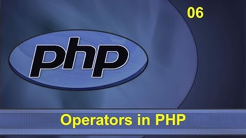 Types of Operators in PHP | Arithmetic | Comparison | Logical/Relational | Assignment | Ternary