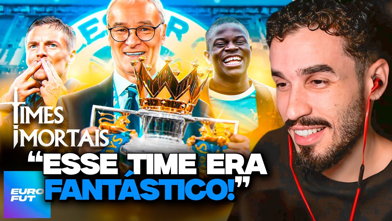 O LEICESTER DO MILAGRE NA PREMIER LEAGUE! | REACT EUROFUT