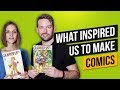 What inspired us to make comics  jason inman  ashley victoria robinson