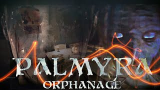 Horror Game Night | Palmyra: Orphanage | Pc | Survival Horror | Pt.1 |  Send Holy Water!