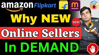 Why New Online Sellers Demanded by Ecommerce Giant Amazon, Flipkart, Meesho ?| Online Business Ideas