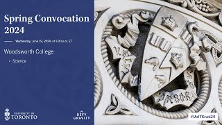Woodsworth College (Science) Spring 2024 Convocation