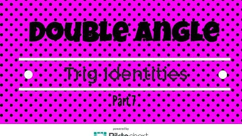 How to verify double angle identities with Sine and Cosine   Part 7