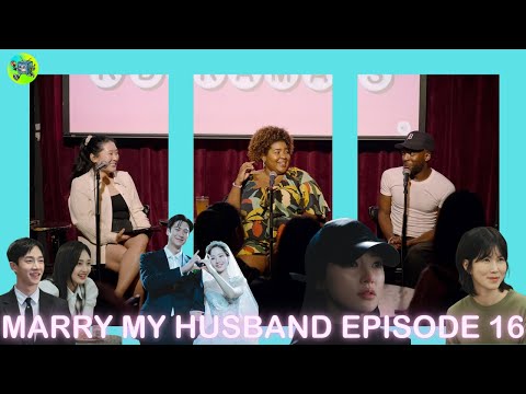CKD LIVE:  Marry My Husband Episode 16 with Alex English | Chasing K-Dramas | Korean Drama Podcast