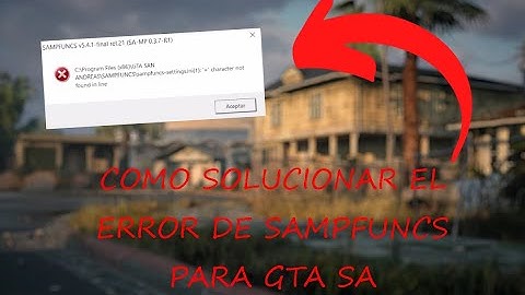 Como solucionar el error de SAMPFUNCS para SAMP