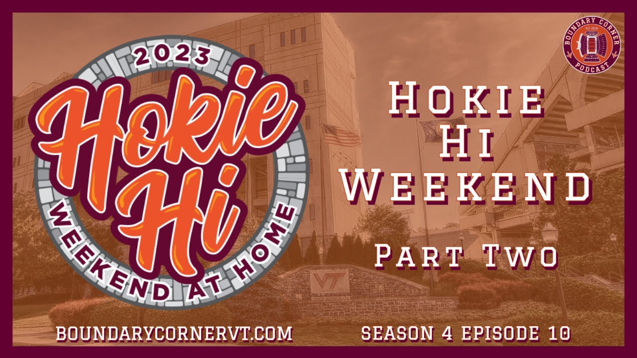 Hokie Hi Weekend: Part Two