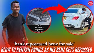 FAKE LIFE! BLOW TO KENYAN PRINCE AS HIS MERCEDES BENZ GETS REPOSESSED FOR FAILING TO PAY!|BTG News Resimi