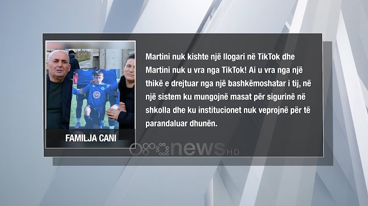 Mbyllja e TikTok, familja e Martin Canit: Tragjedia jonë po përdoret për qëllime politike