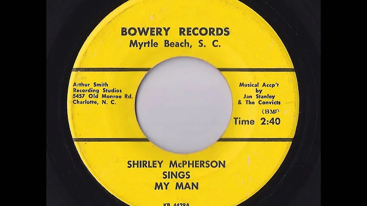 Shirley McPherson - My Man (Bowery)