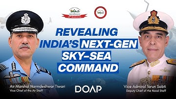 VCAS Narmdeshwar Tiwari & DCNS Tarun Sobti Explain Indias Air Naval Dominance